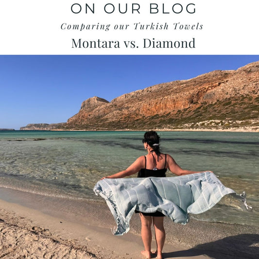 Comparing our Turkish Towels. Montara vs. Diamond