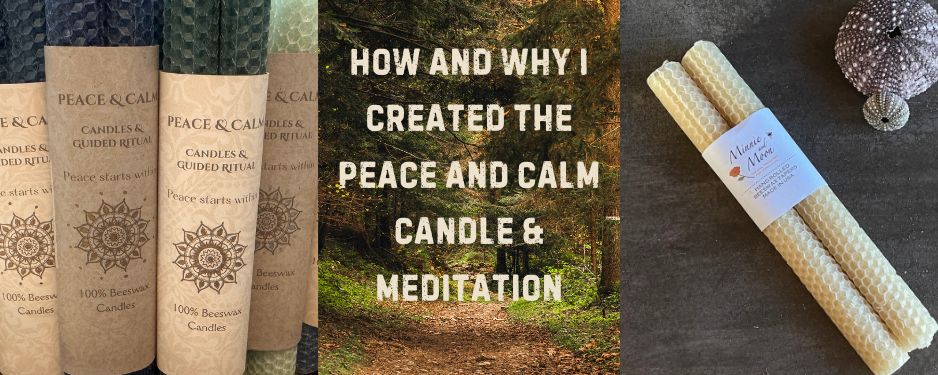 Why and How I Created the Peace & Calm Meditation Candle